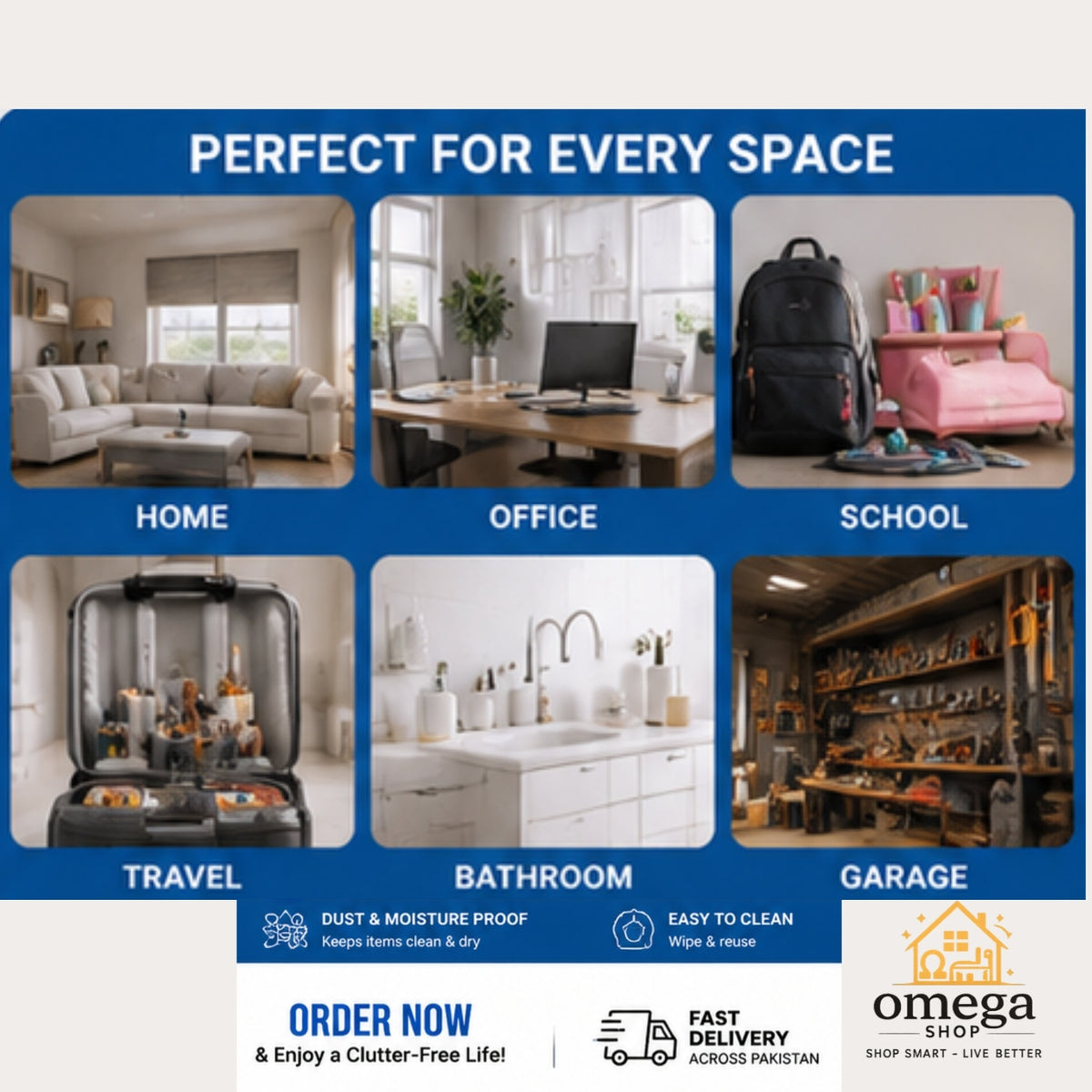 A promotional collage for a space-saving storage product, showing six lifestyle scenes labeled Home, Office, School, Travel, Bathroom, and Garage, with a blue header reading 'PERFECT FOR EVERY SPACE' and an 'ORDER NOW' section at the bottom featuring the Omega Shop logo.